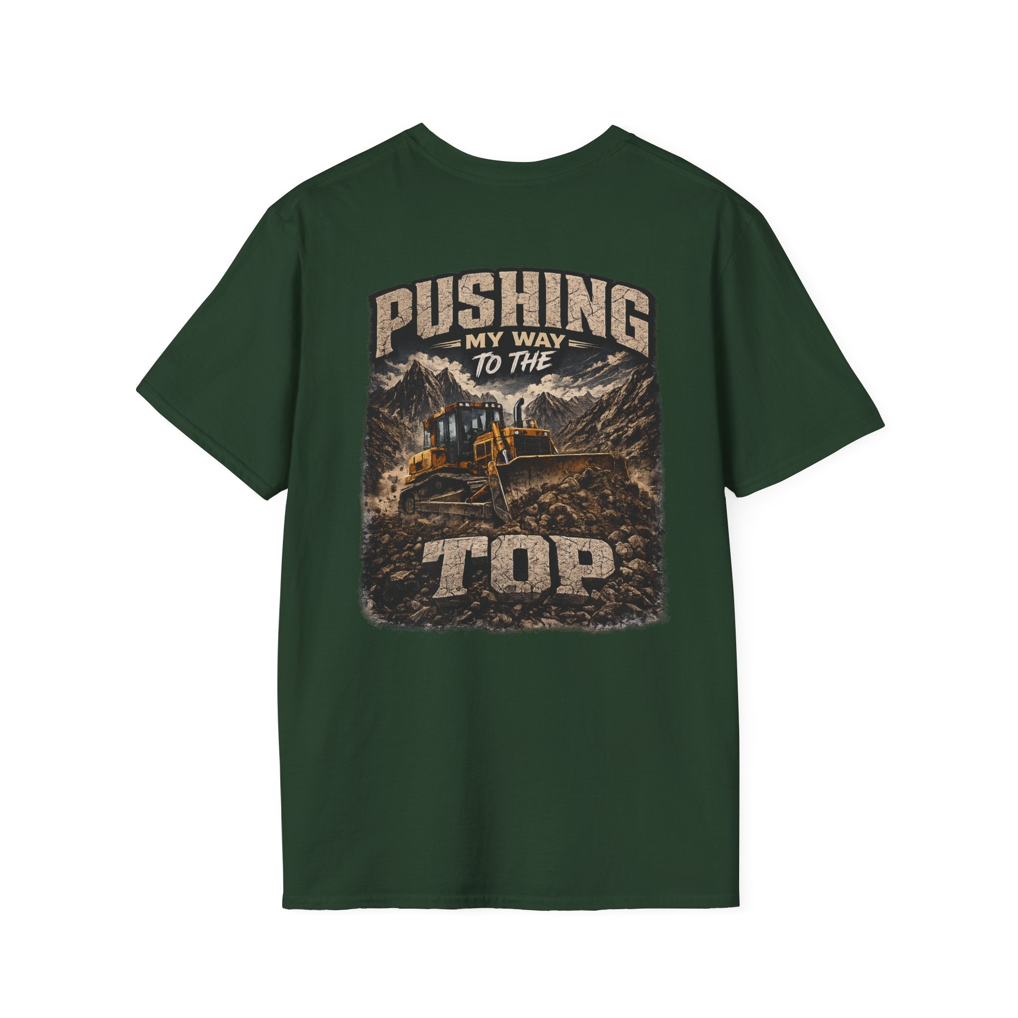 Pushing My Way to the Top Mountain Dozer Tshirt