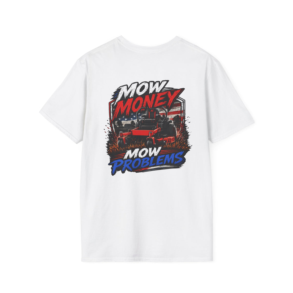 American Lawn Care TShirt Mow Money Mow Problems