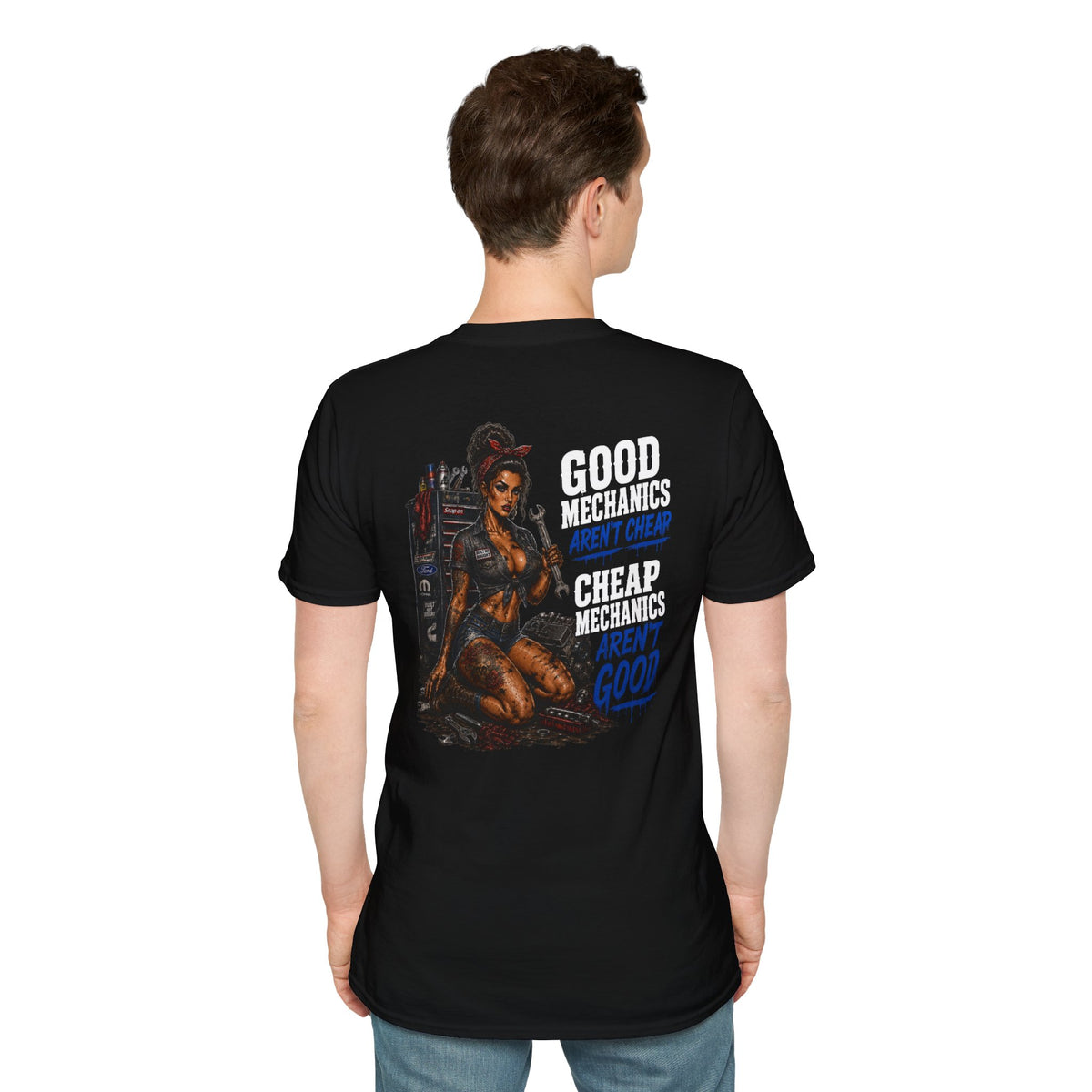 Good Mechanics Aren’t Cheap T-Shirt