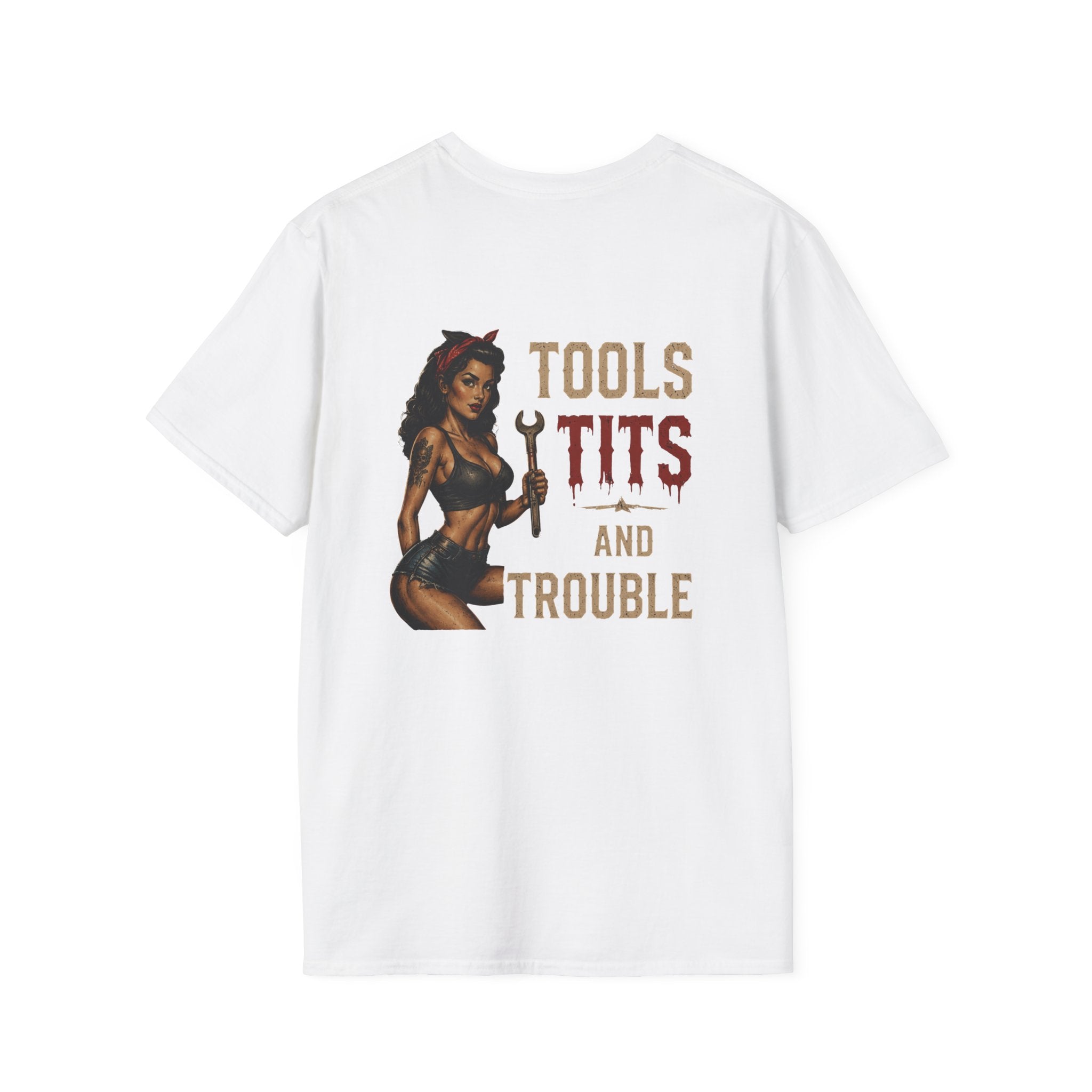 Tools Tits and Trouble T-Shirt