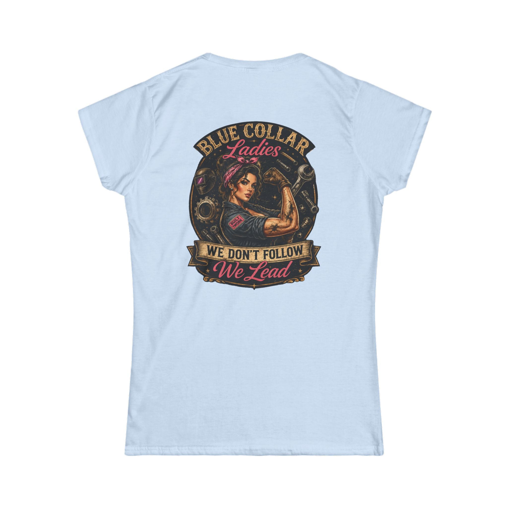 Blue Collar Ladies Lead Women's Softstyle Tee