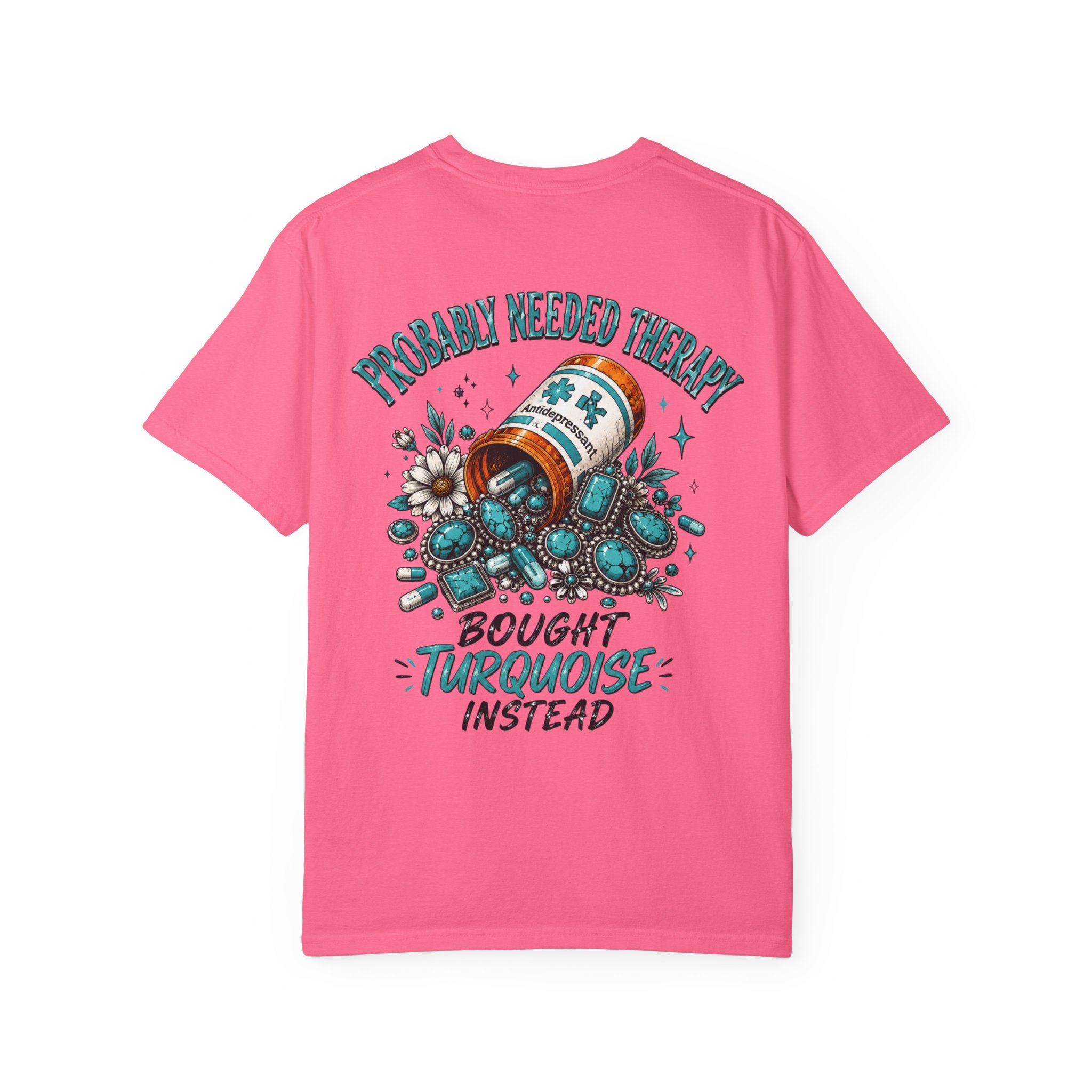 Needed Therapy Bought Turquoise Western T-shirt