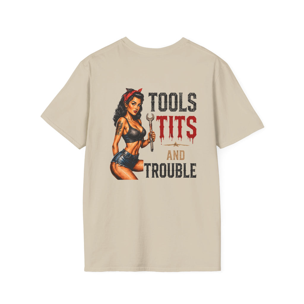 Tools Tits and Trouble T-Shirt