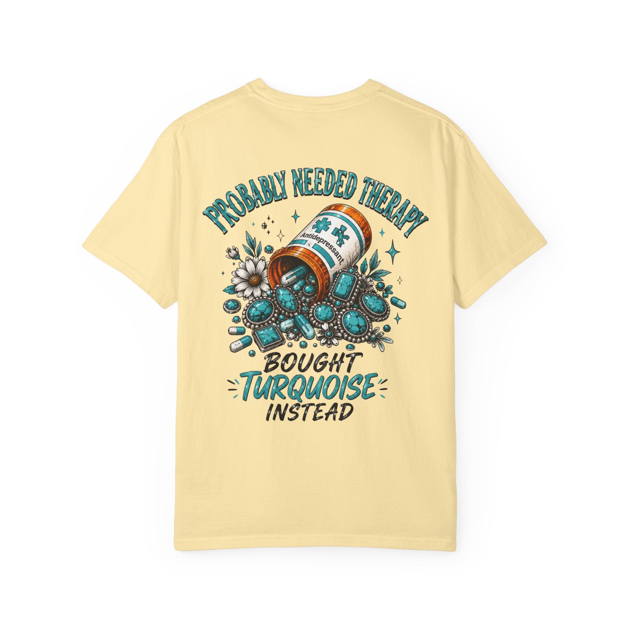 Needed Therapy Bought Turquoise Western T-shirt