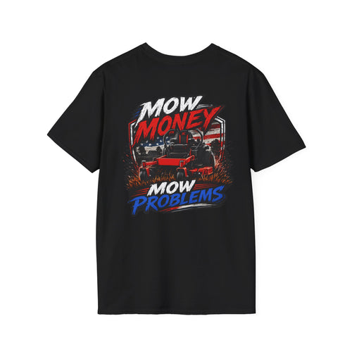 American Lawn Care TShirt Mow Money Mow Problems