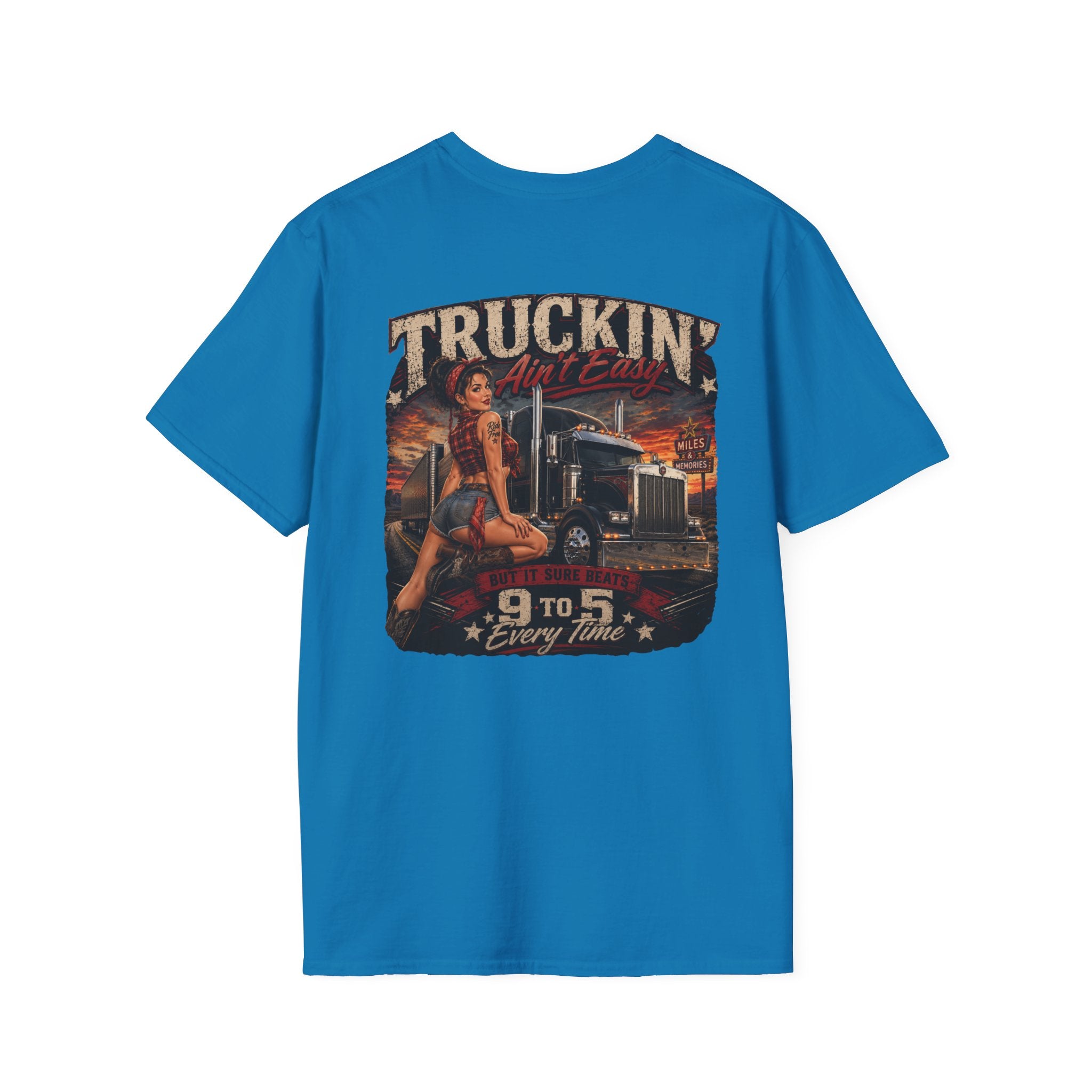 Truckin Ain’t Easy T-Shirt
