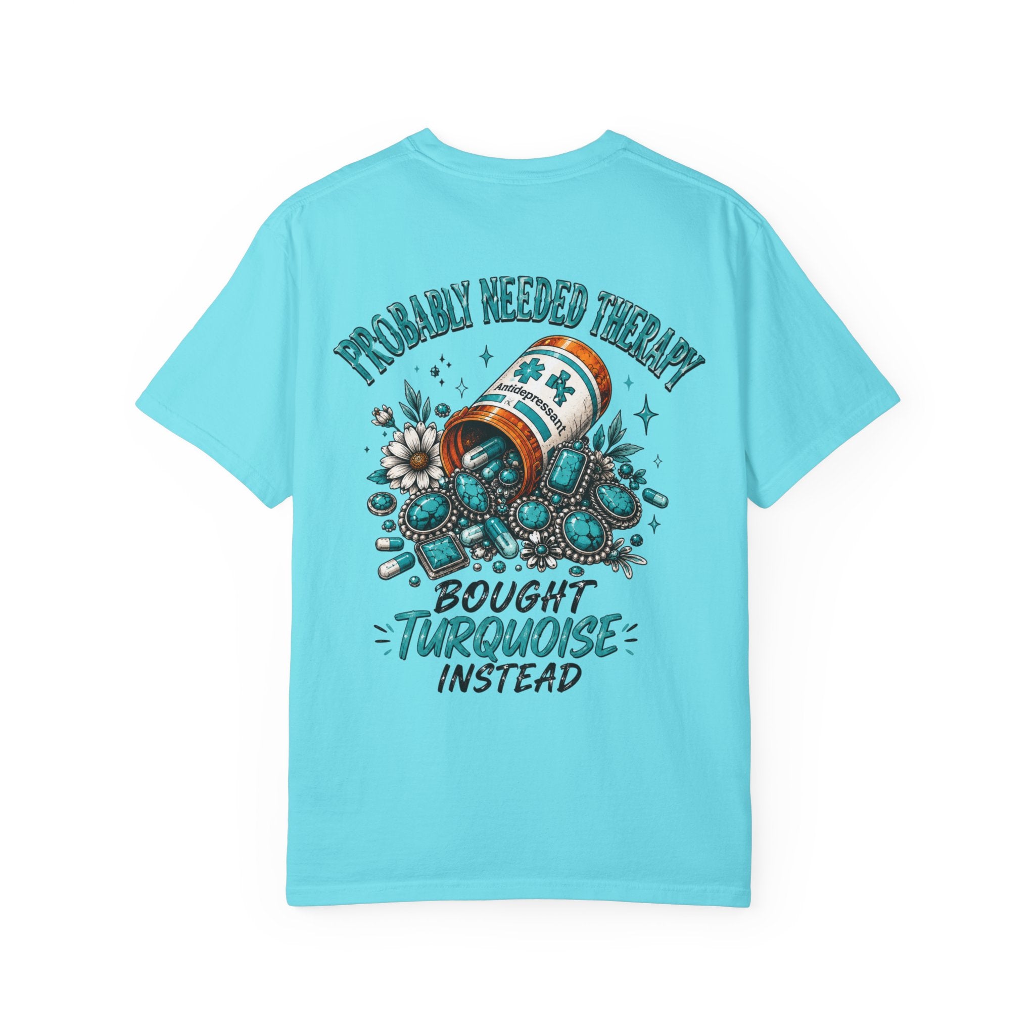 Needed Therapy Bought Turquoise Western T-shirt