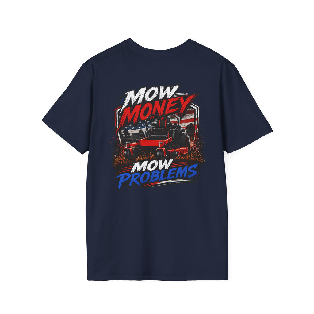 American Lawn Care TShirt Mow Money Mow Problems