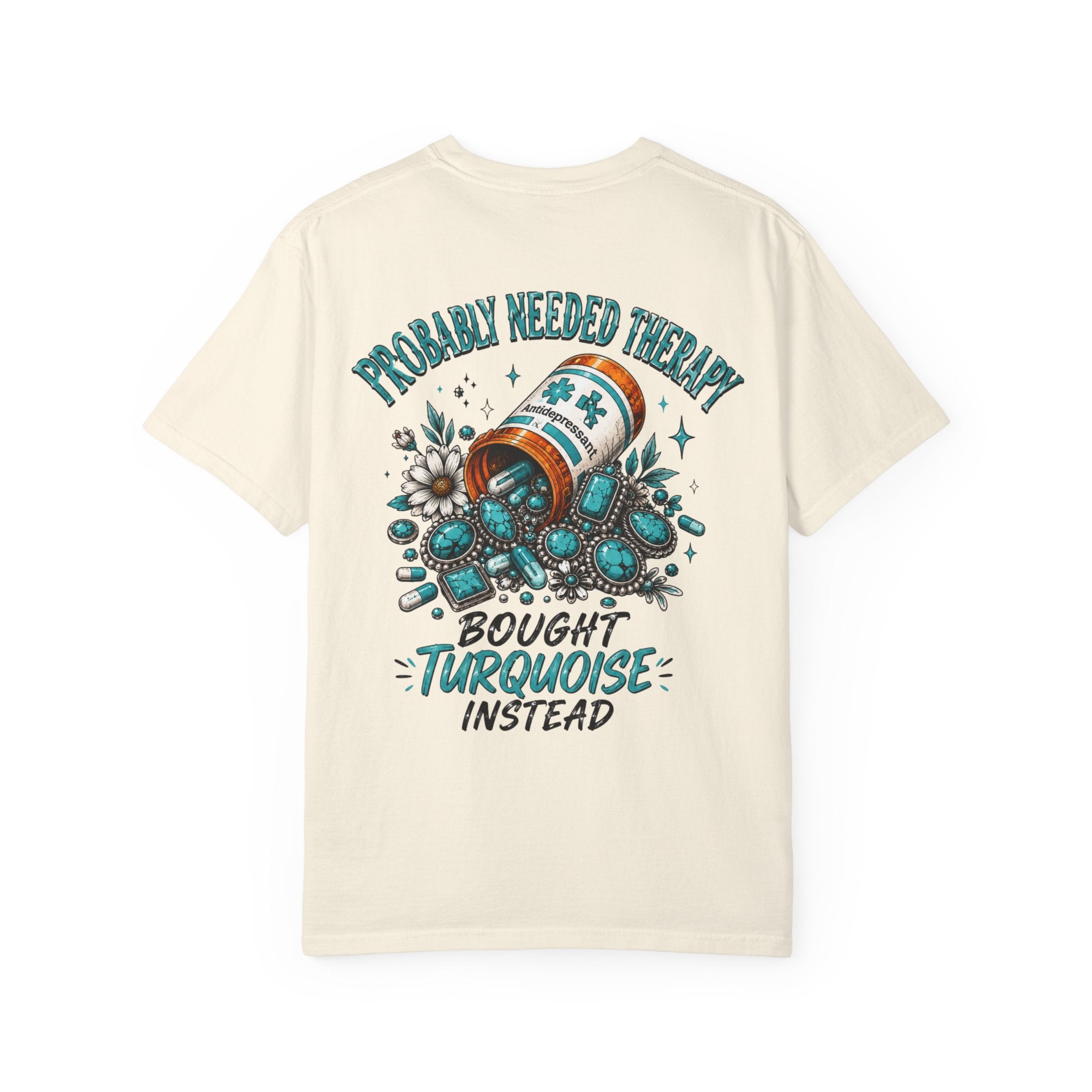 Needed Therapy Bought Turquoise Western T-shirt