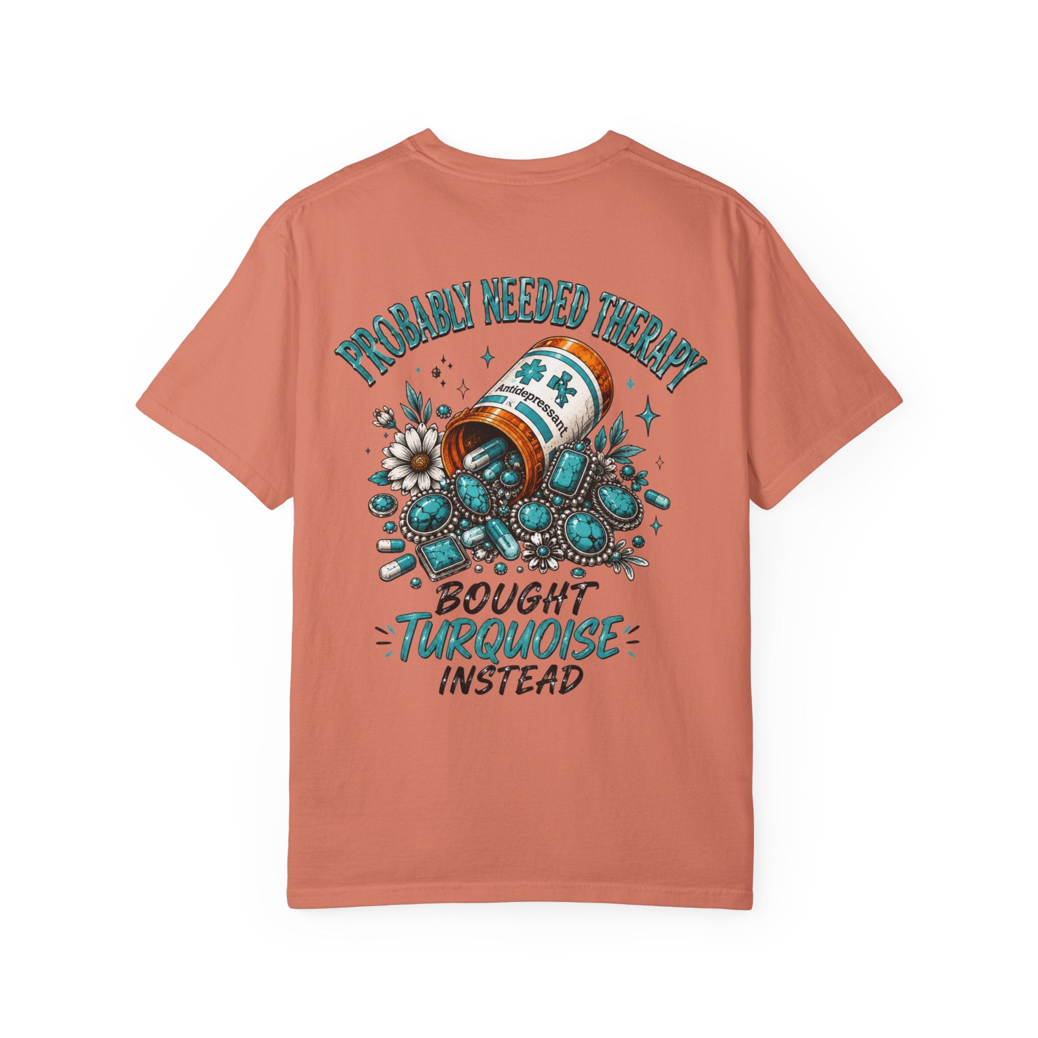 Needed Therapy Bought Turquoise Western T-shirt