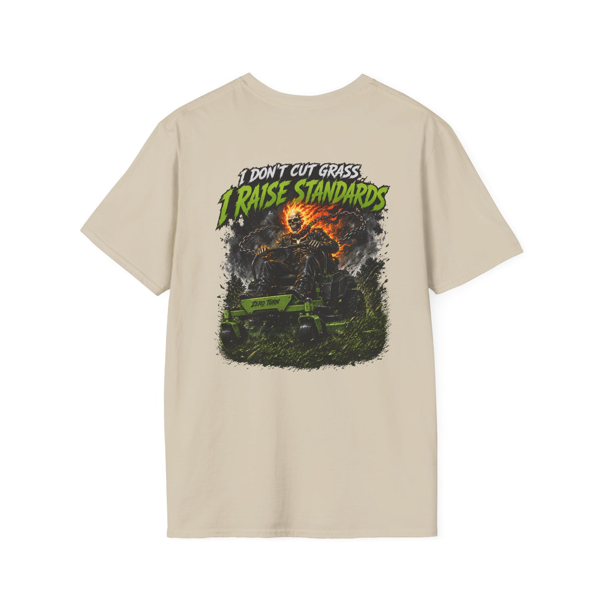 Dont Cut Grass I Raise Standards Tshirt