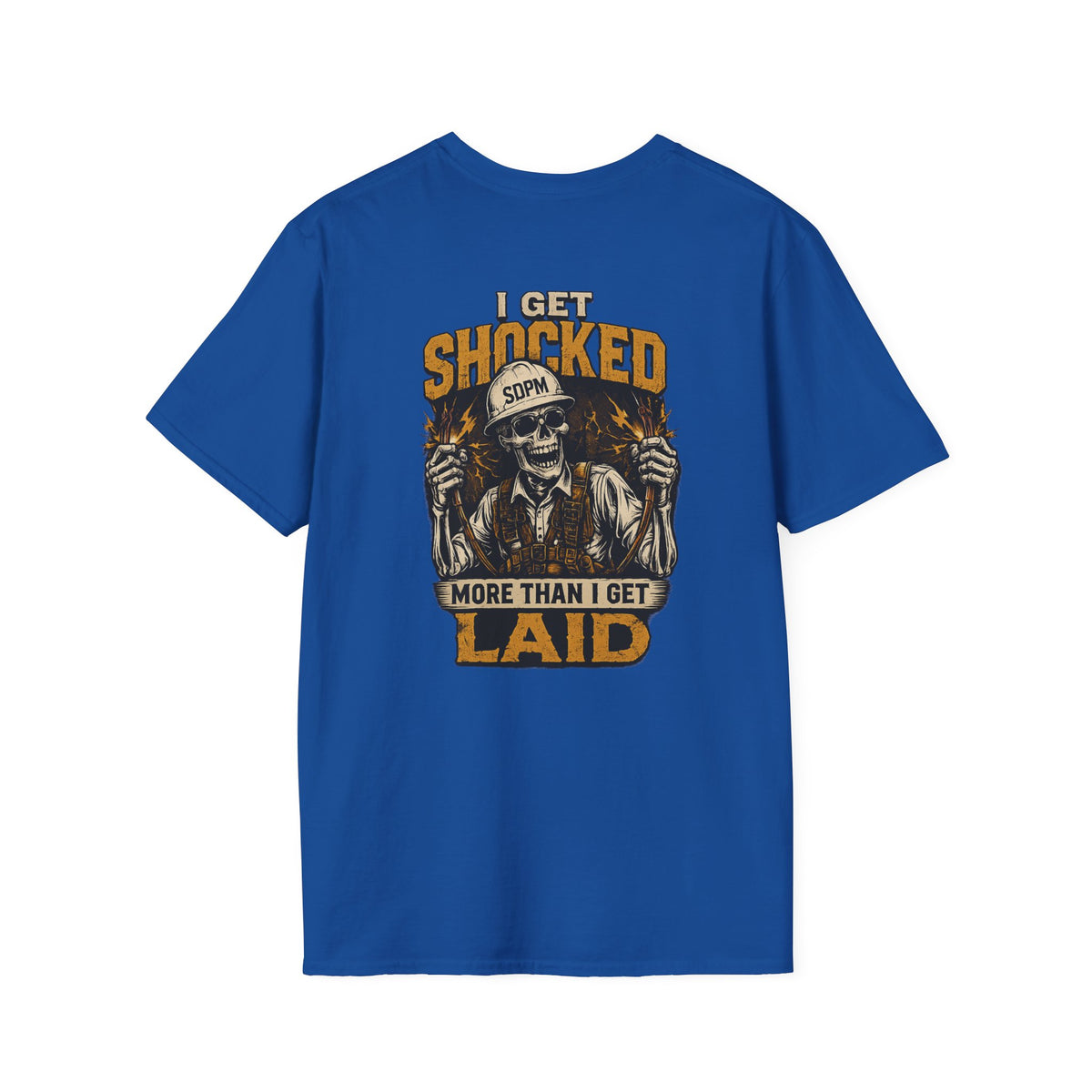 Electrician Funny Get Shocked More Than Laid T-Shirt