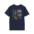 Good Plumbers Aren’t Cheap 
T-Shirt