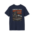 Concrete Guys Get Tired T-Shirt