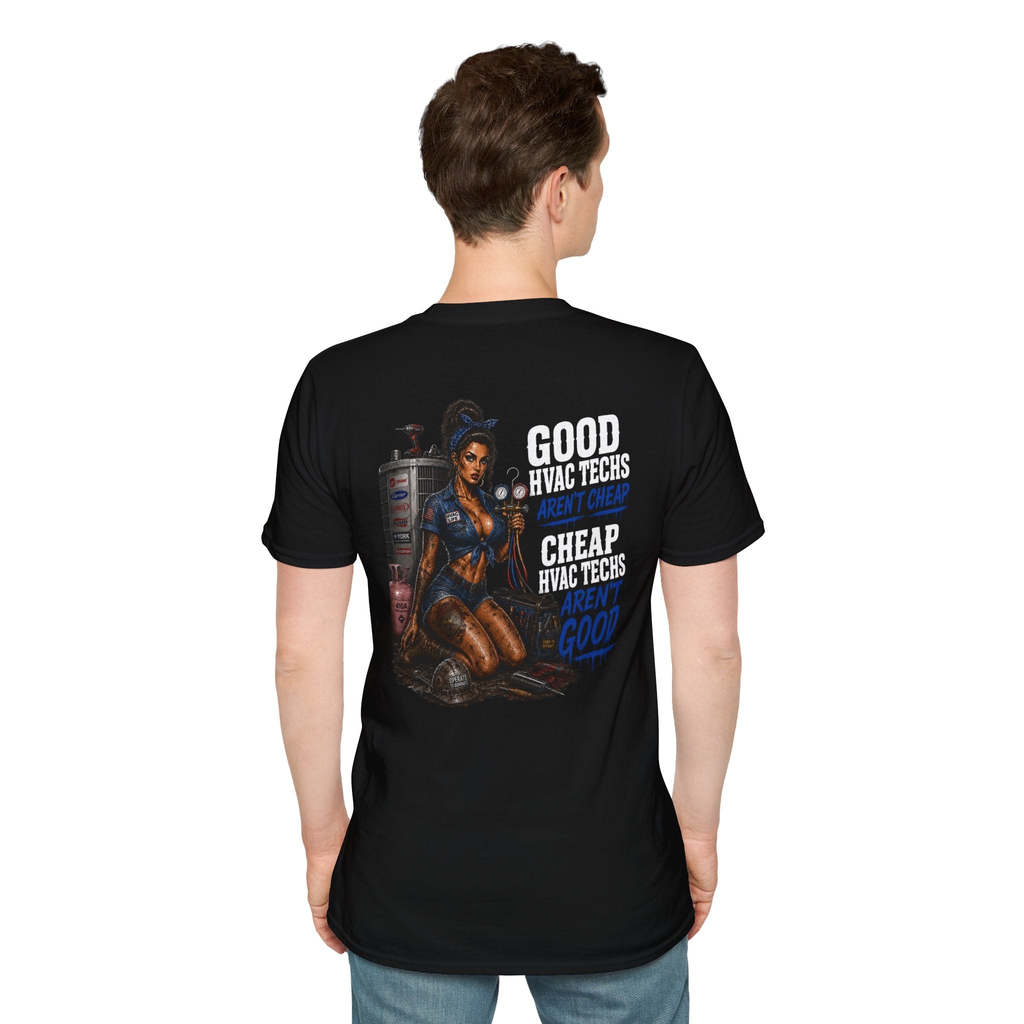 Good HVAC Techs Aren’t Cheap 
T-Shirt