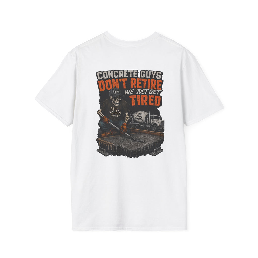 Concrete Guys Get Tired T-Shirt