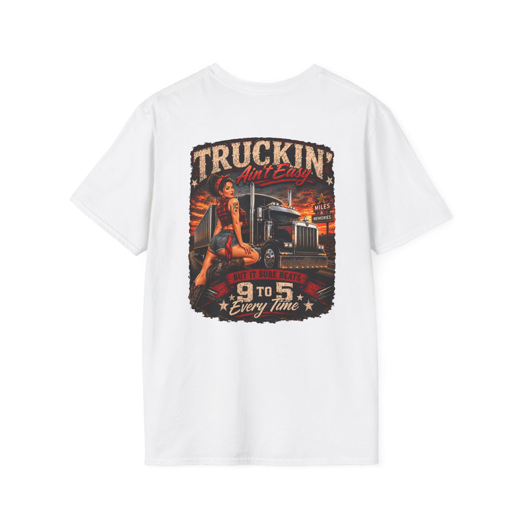 Truckin Ain’t Easy T-Shirt
