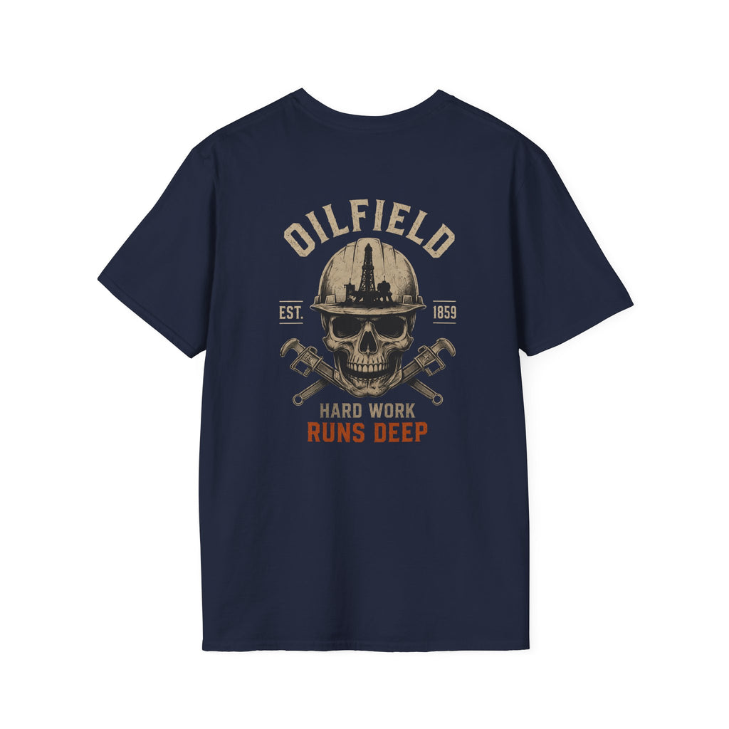 Oilfield Hard Work Runs Deep T-Shirt