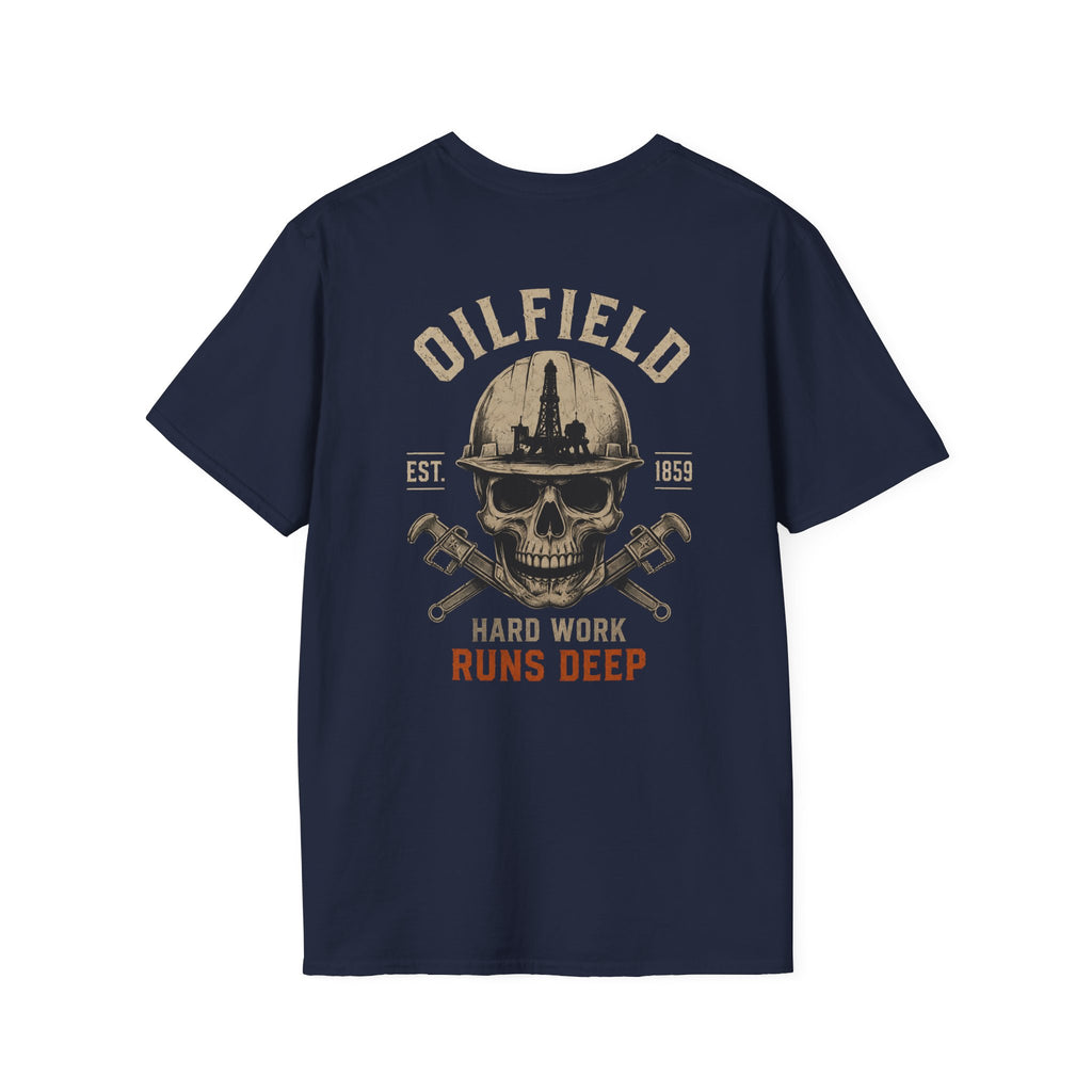 Oilfield Hard Work Runs Deep T-Shirt