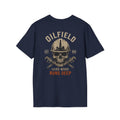 Oilfield Hard Work Runs Deep T-Shirt