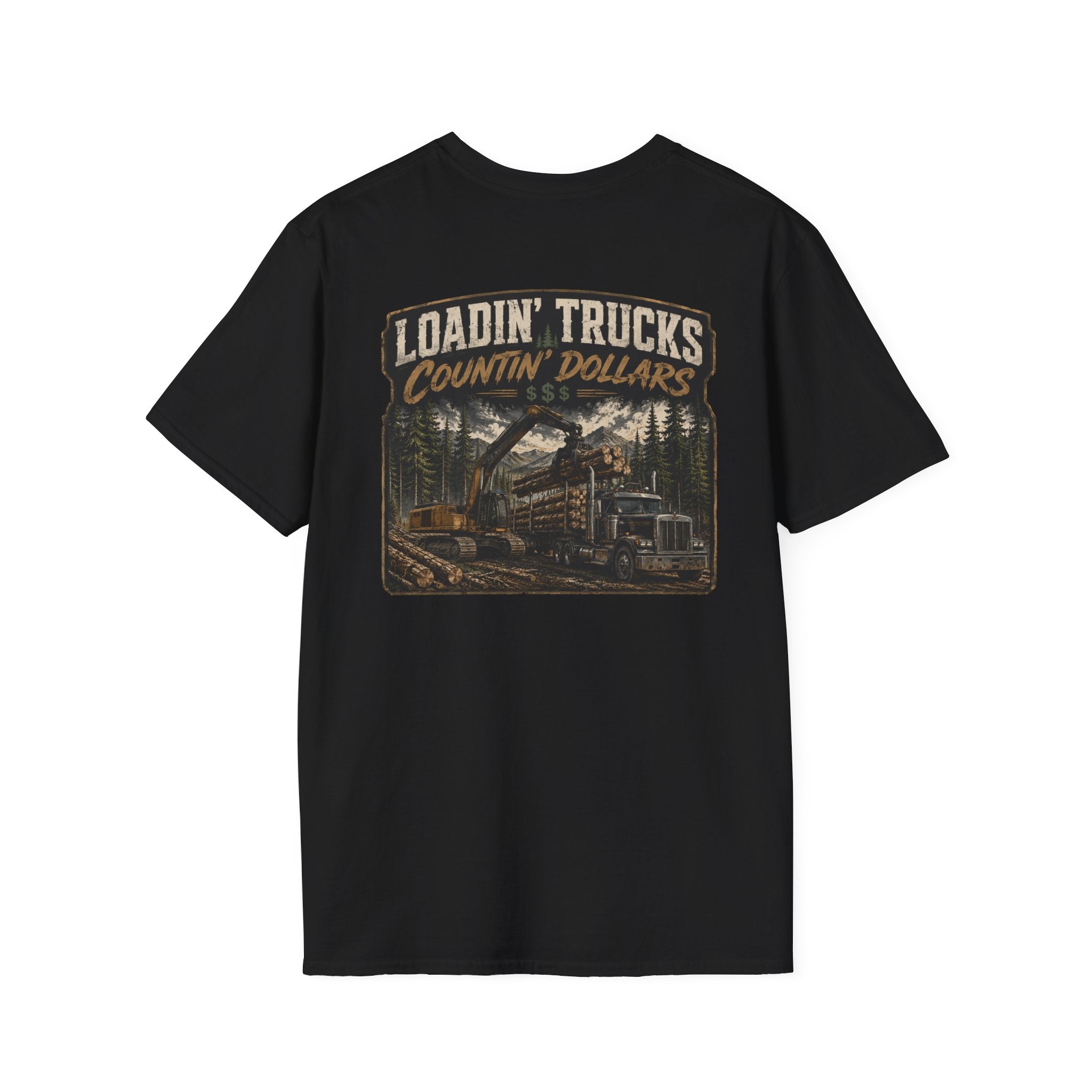 Loadin Trucks Countin Dollars Logging T-Shirt