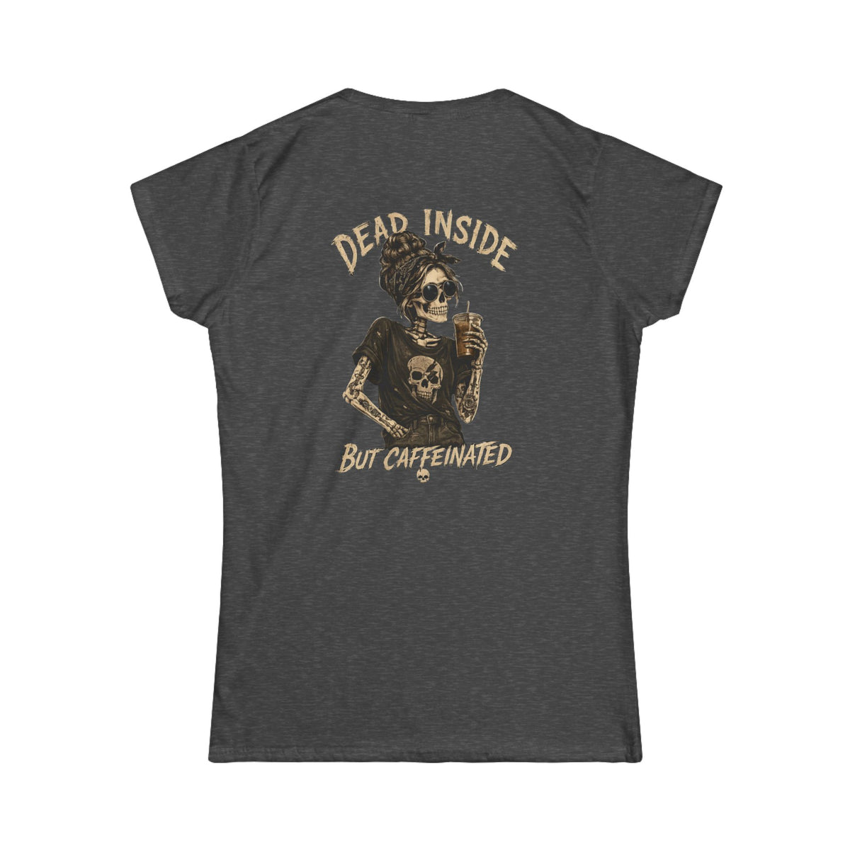 Dead Inside But Caffeinated Women's Tee