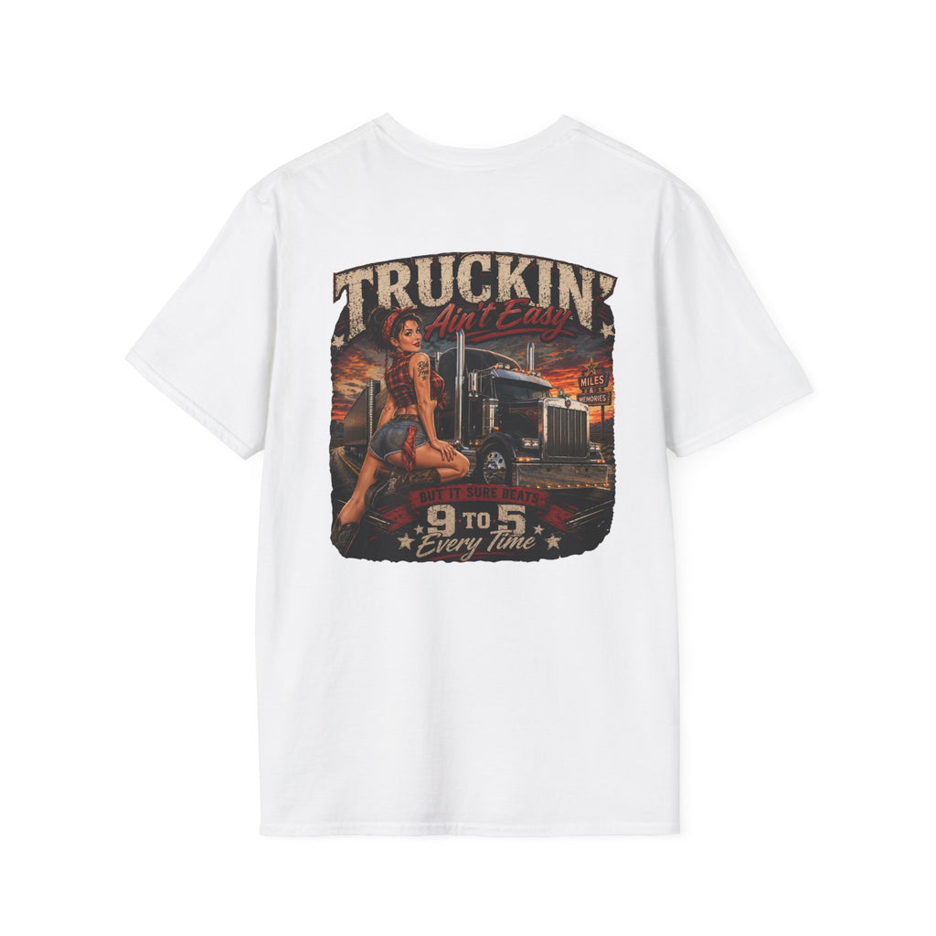 Truckin Ain’t Easy T-Shirt