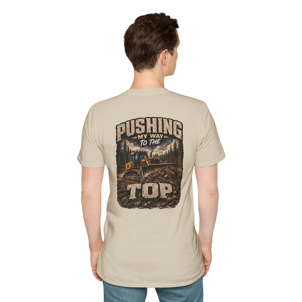 Pushing My Way to the Top Forest Dozer Tshirt
