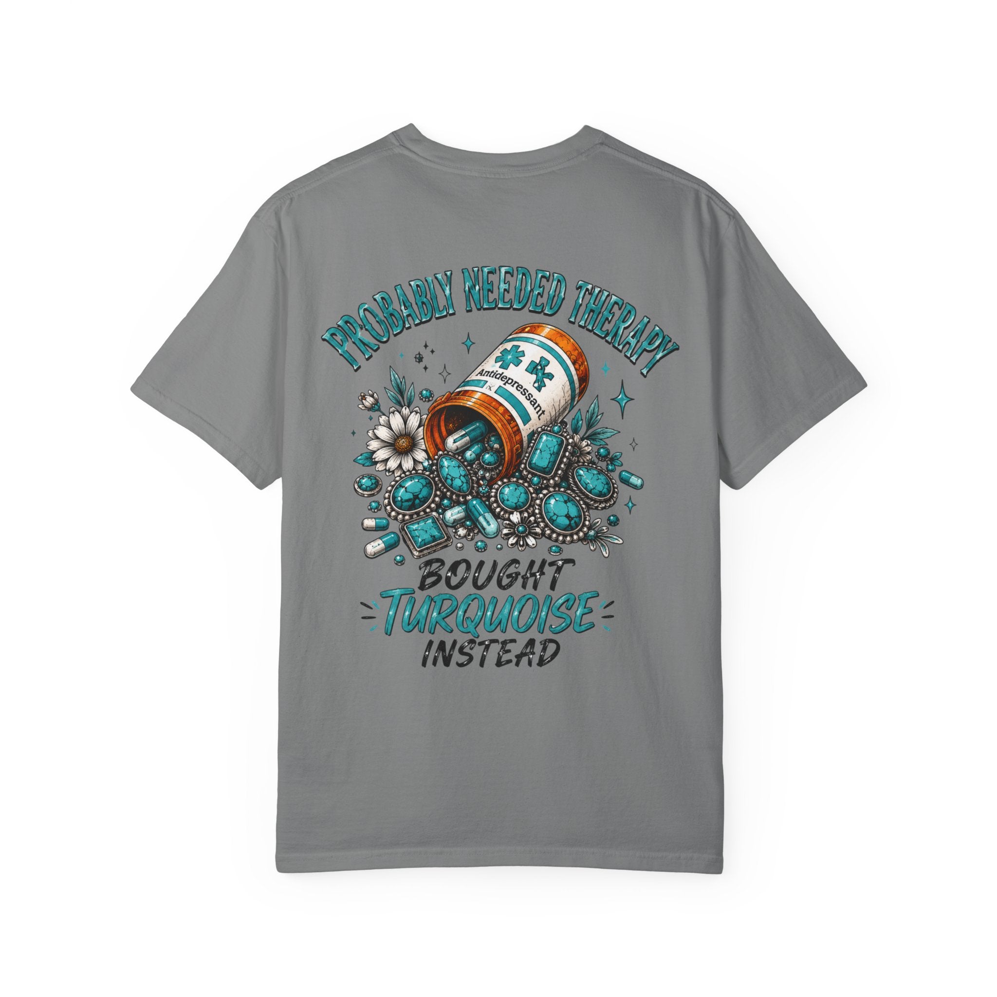 Needed Therapy Bought Turquoise Western T-shirt