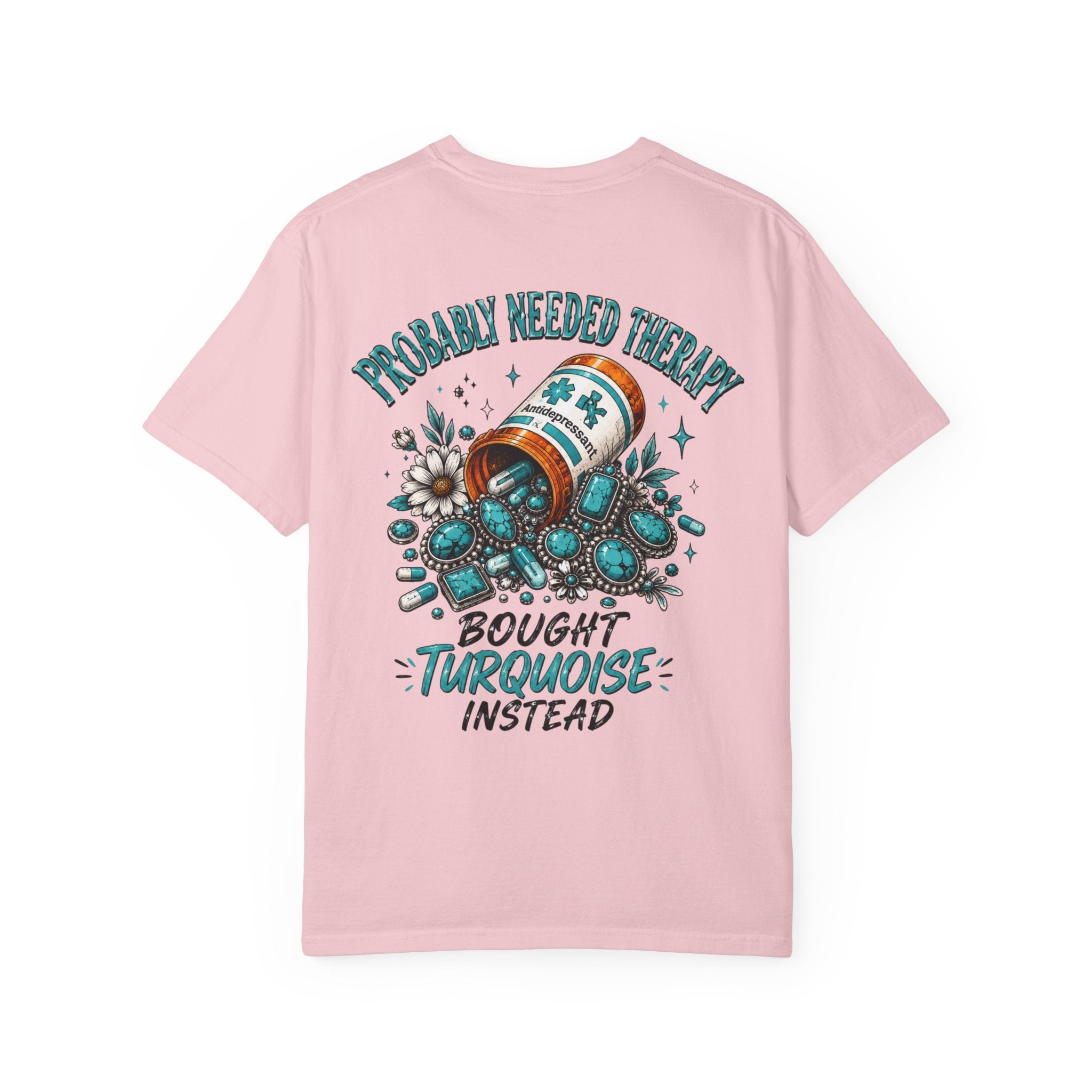 Needed Therapy Bought Turquoise Western T-shirt