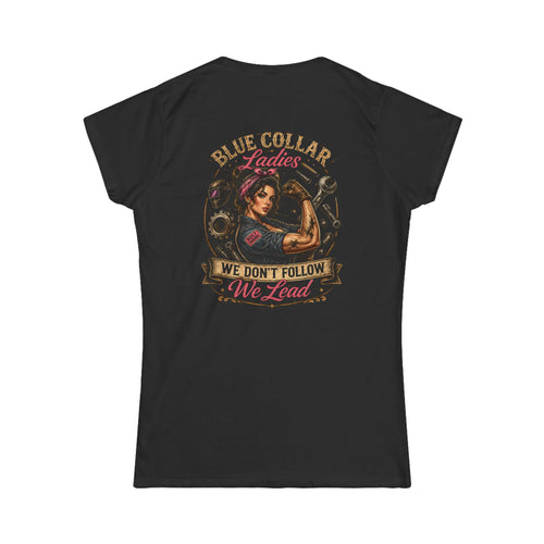 Blue Collar Ladies Lead Women's Softstyle Tee