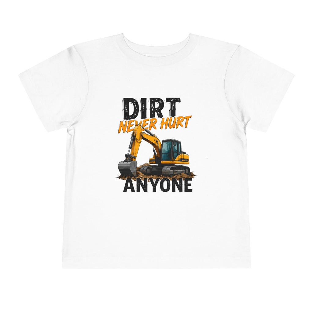 Dirt Never Hurt Toddler Tee