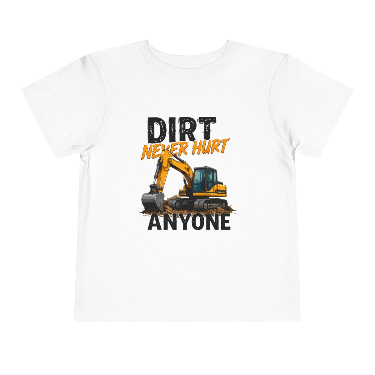 Dirt Never Hurt Toddler Tee