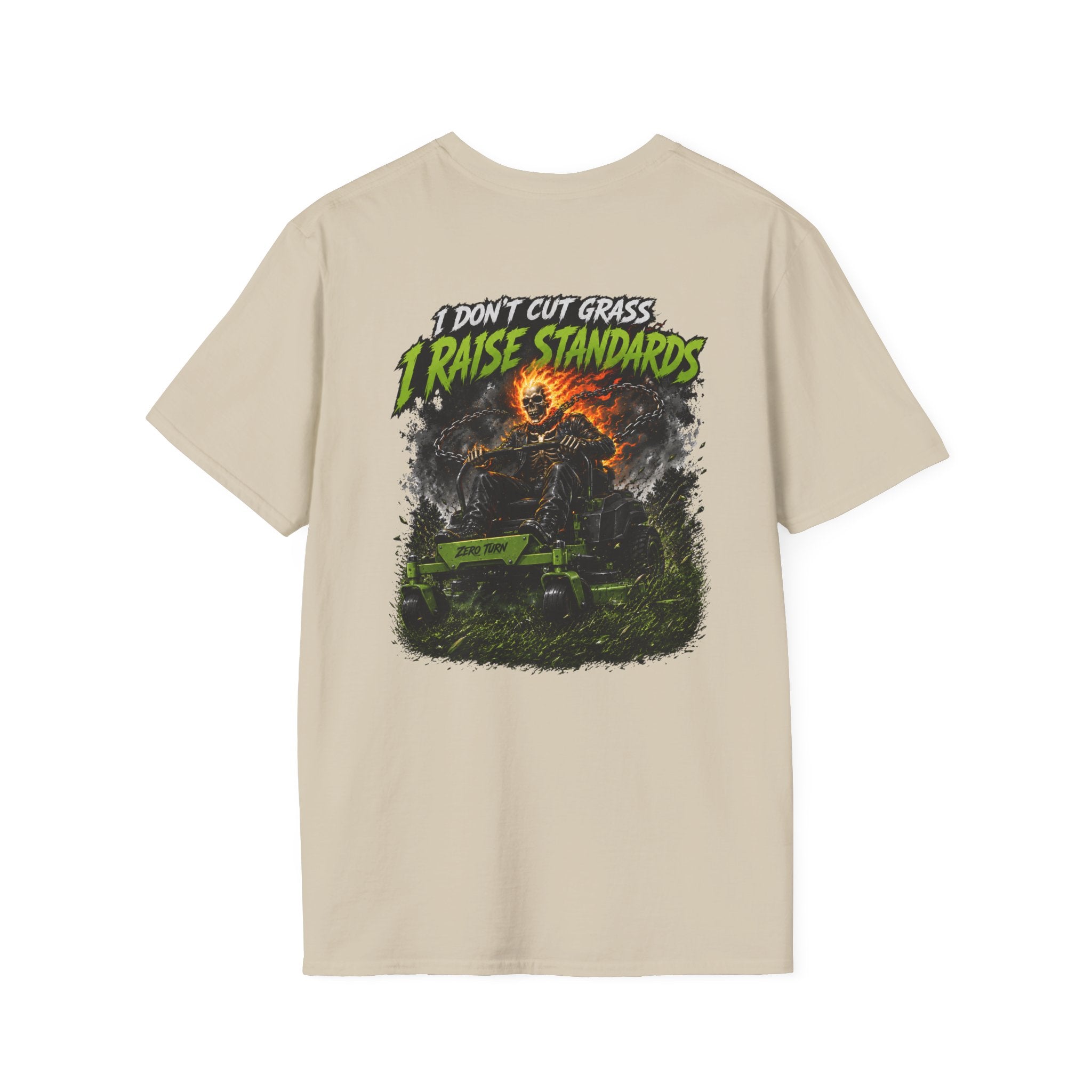 Lawn Care TShirt I Dont Cut Grass I Raise Standards