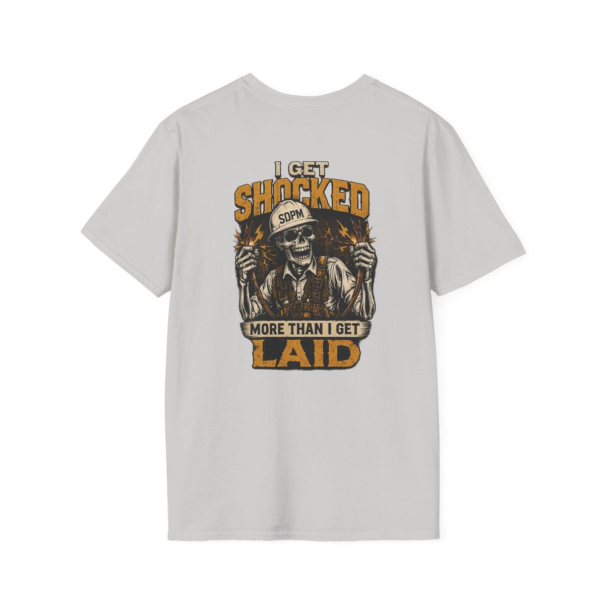 Electrician Funny Get Shocked More Than Laid T-Shirt