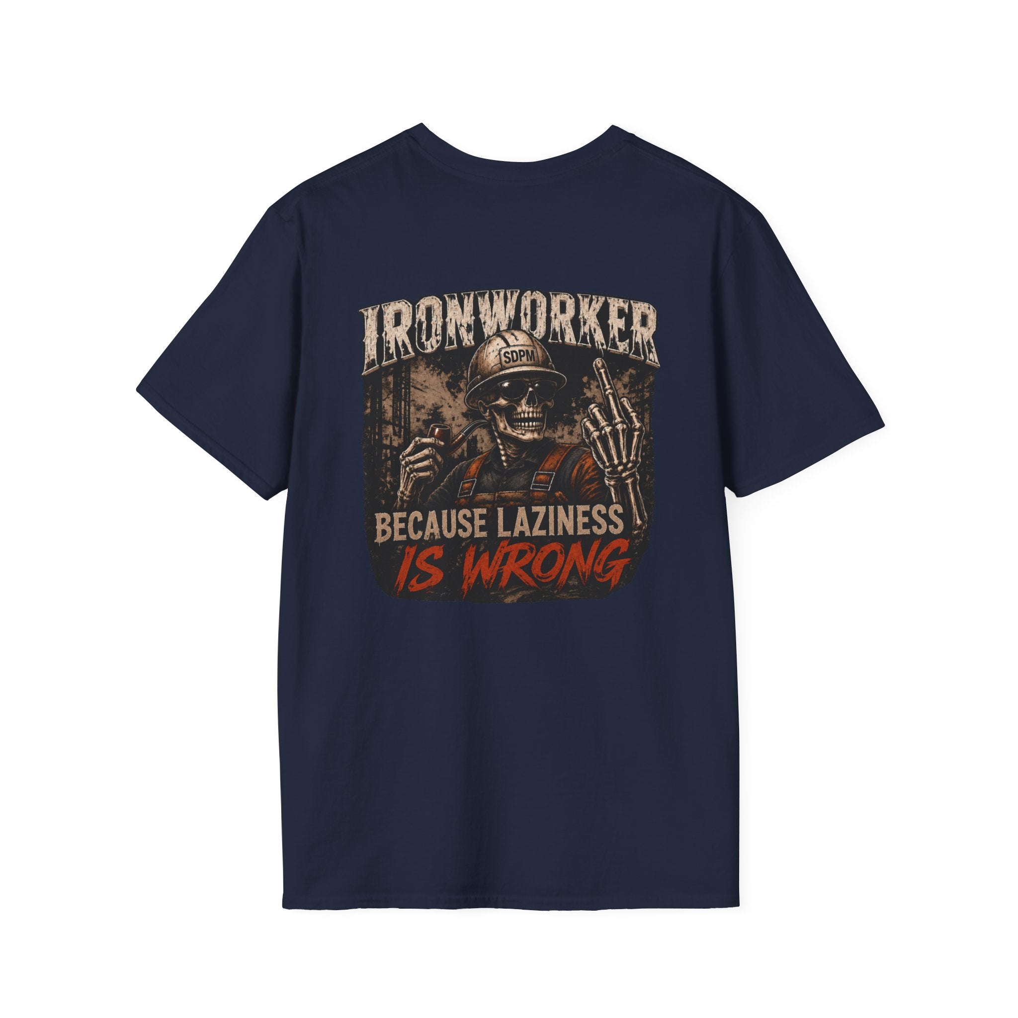 Ironworker Laziness Is Wrong Shirt