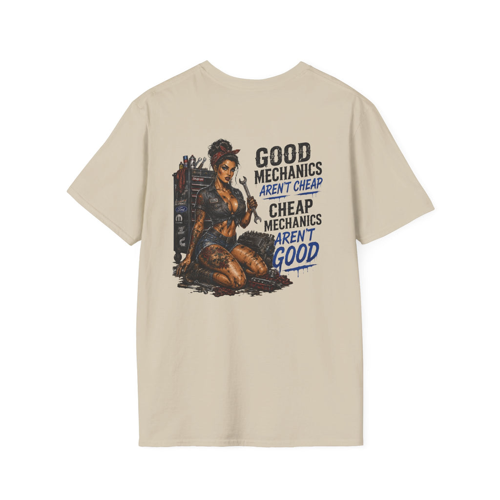 Good Mechanics Aren’t Cheap T-Shirt