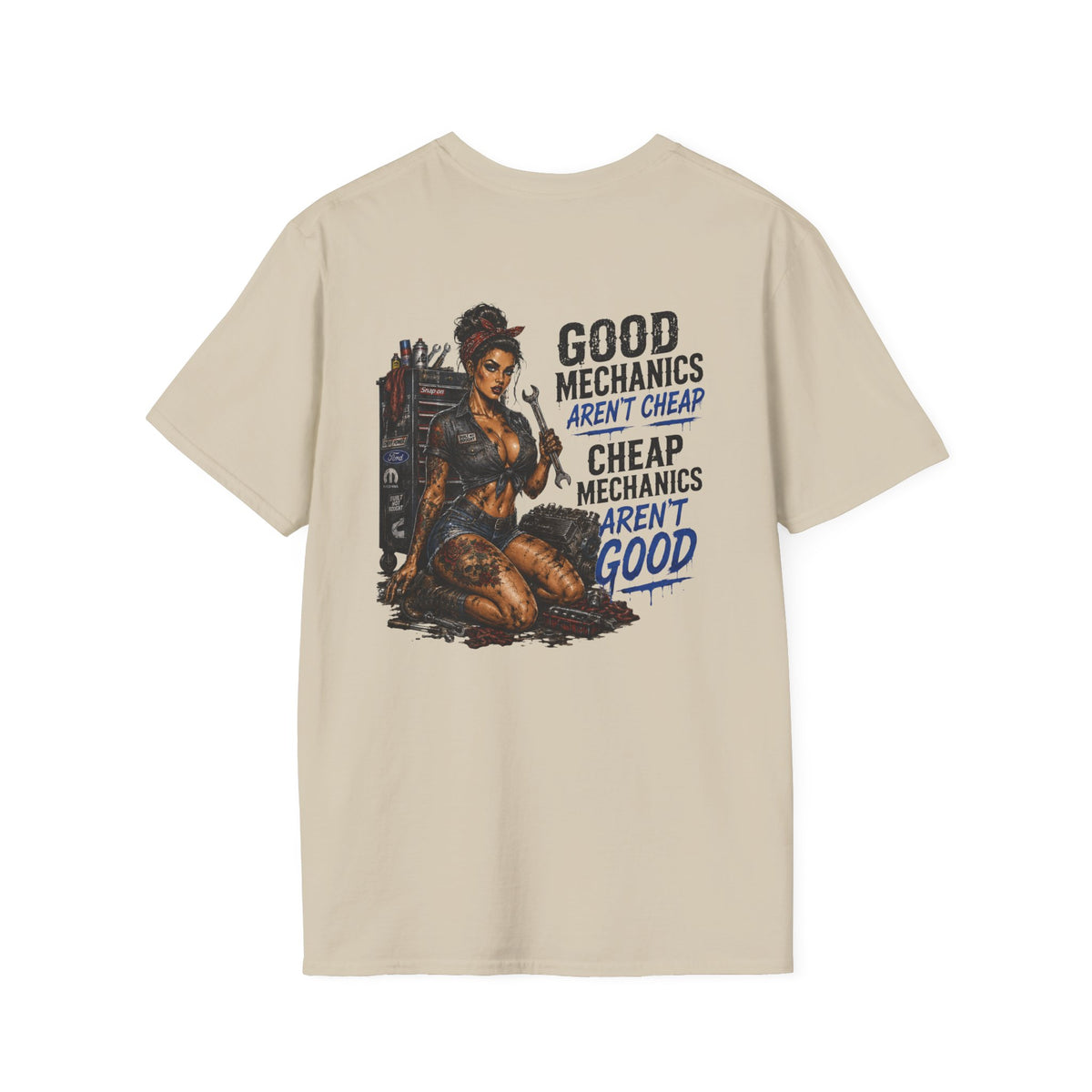 Good Mechanics Aren’t Cheap T-Shirt