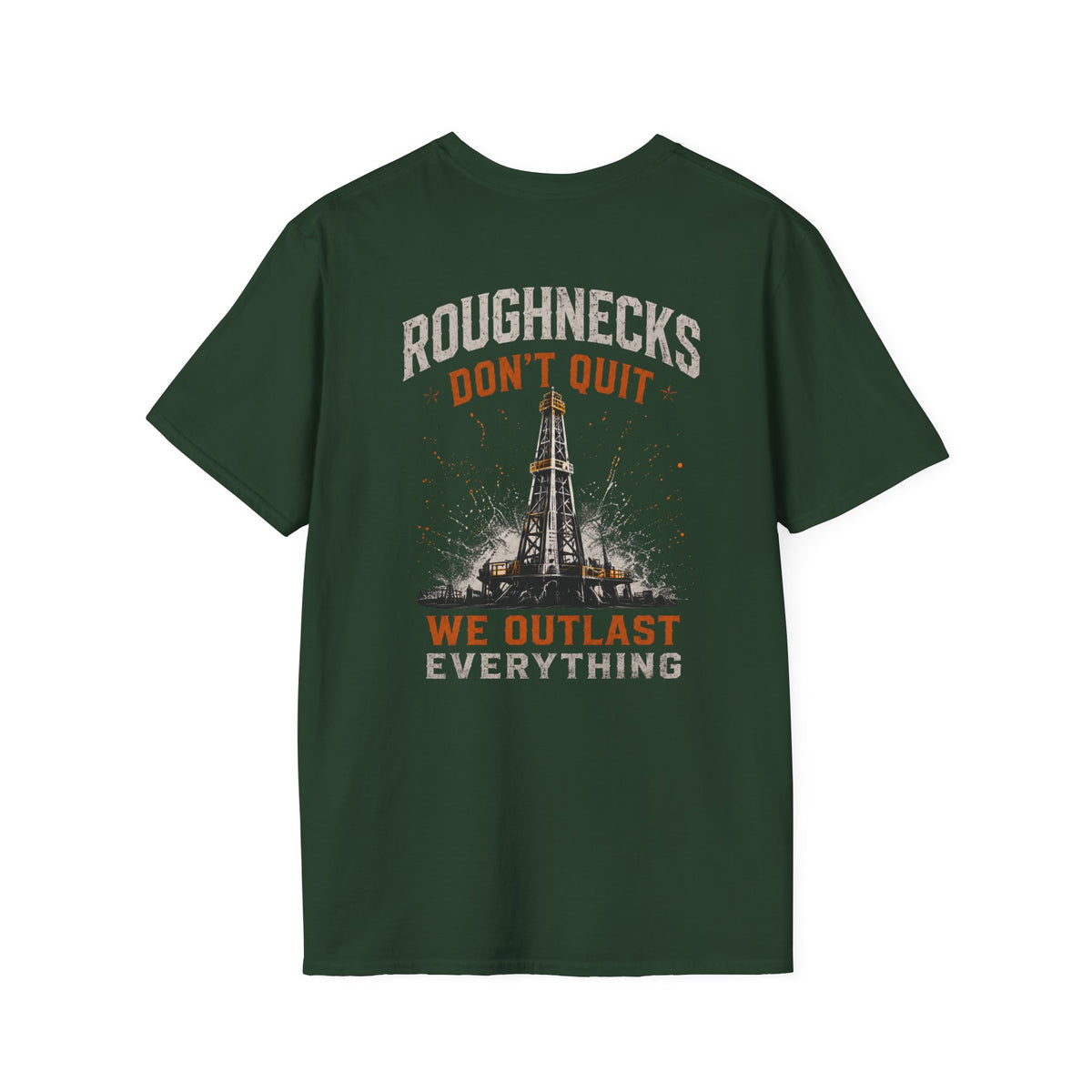 Roughnecks Don’t Quit T-Shirt