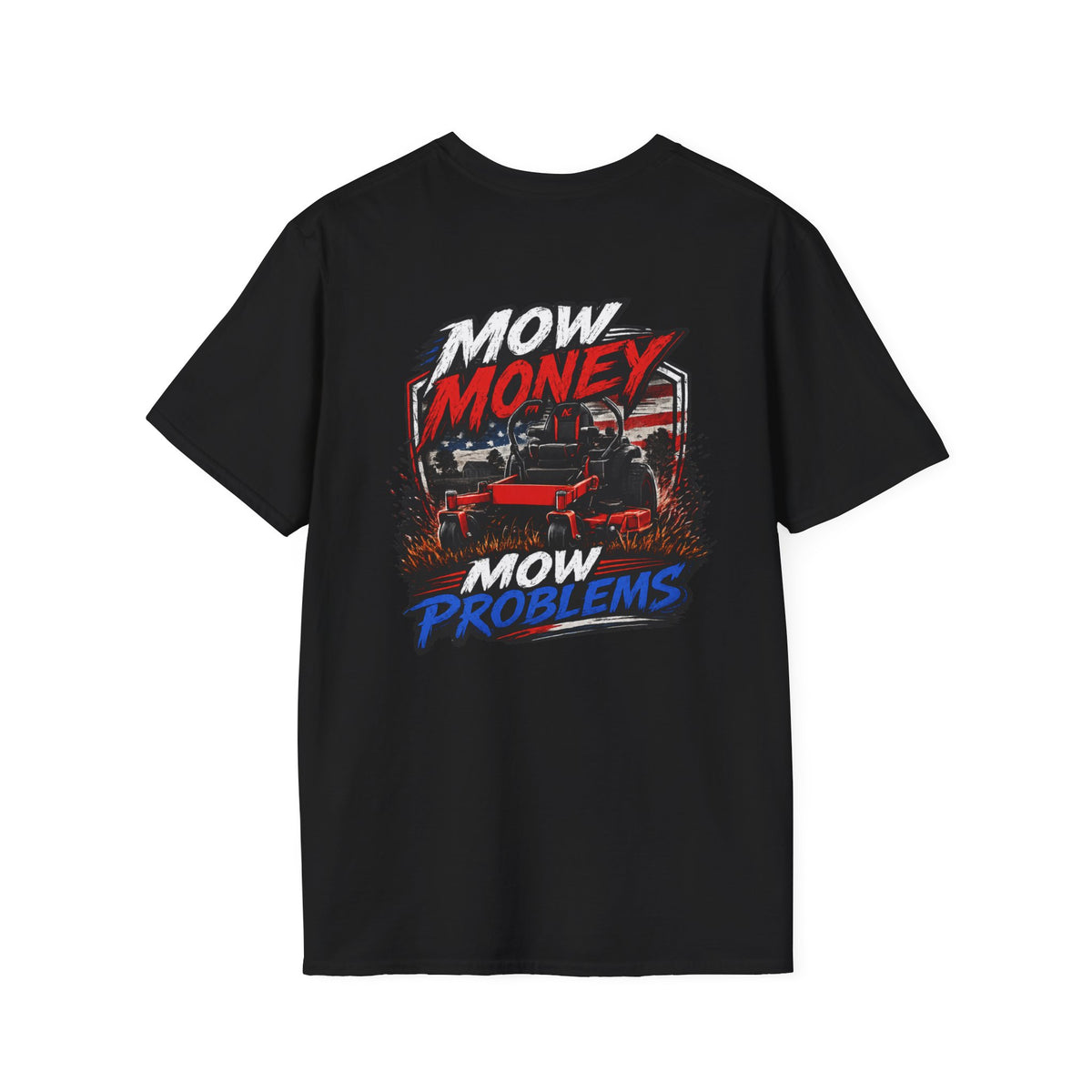 American Lawn Care TShirt Mow Money Mow Problems