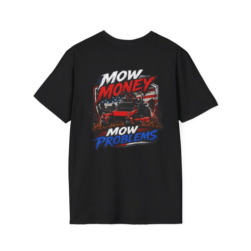 American Lawn Care TShirt Mow Money Mow Problems