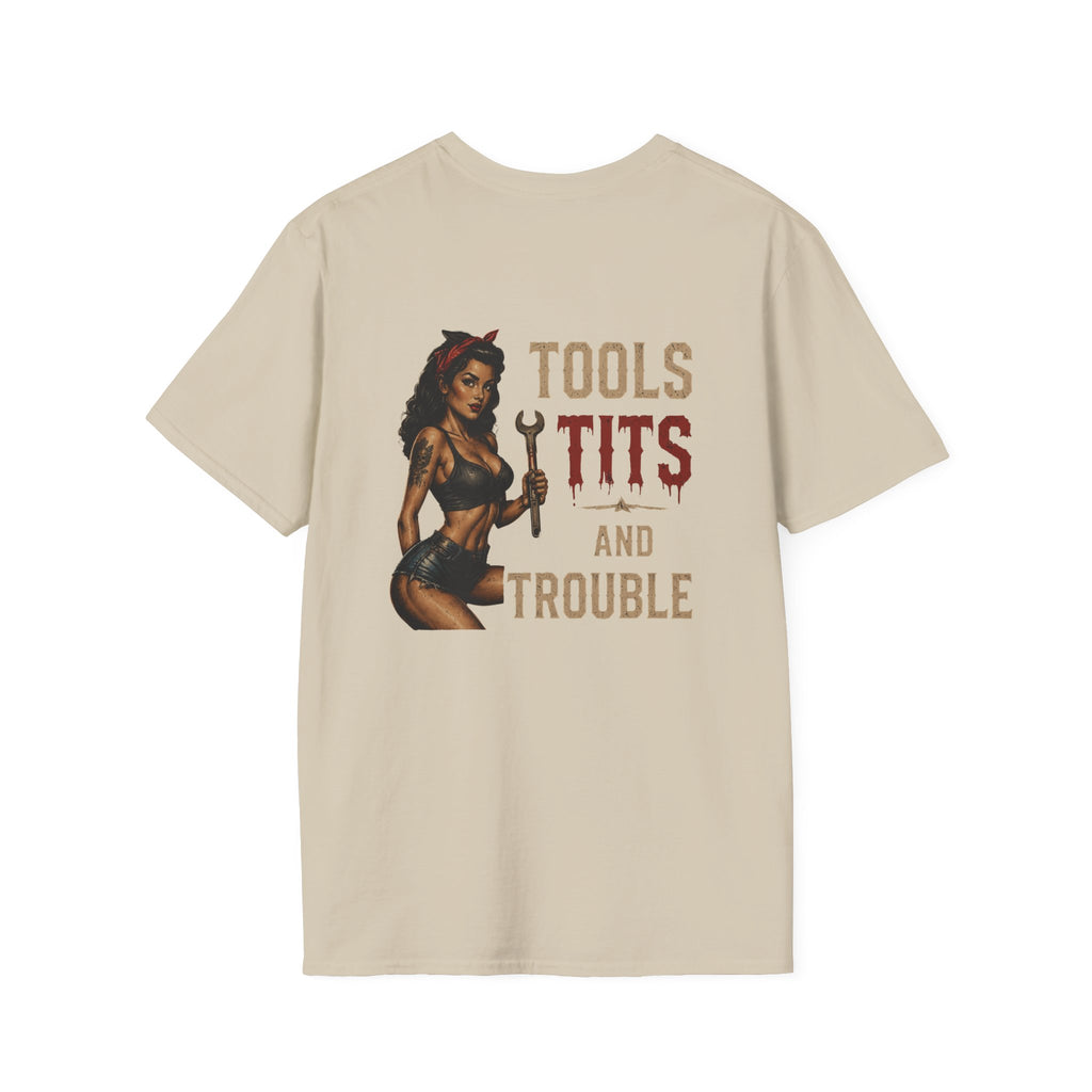 Tools Tits and Trouble T-Shirt