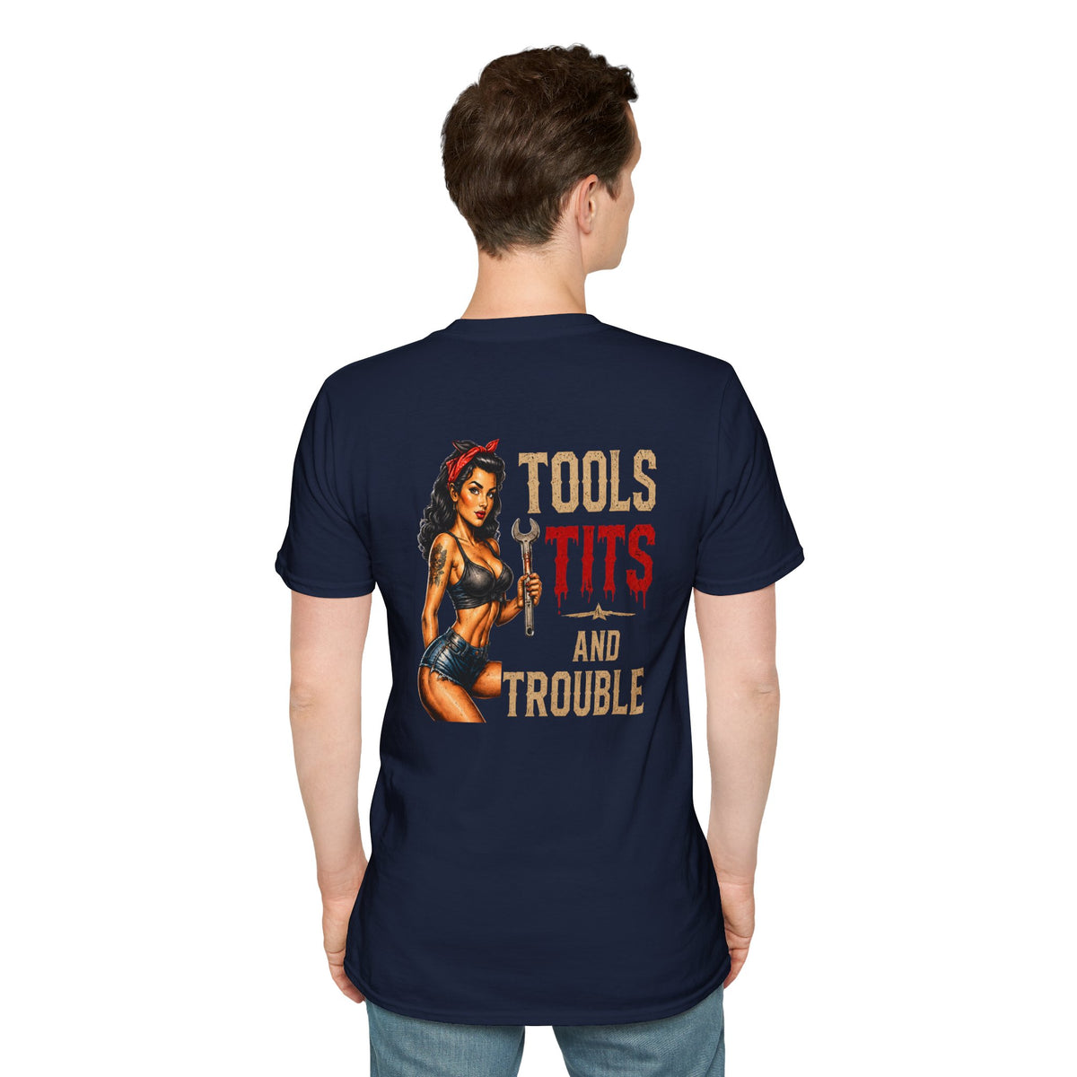 Tools Tits and Trouble T-Shirt