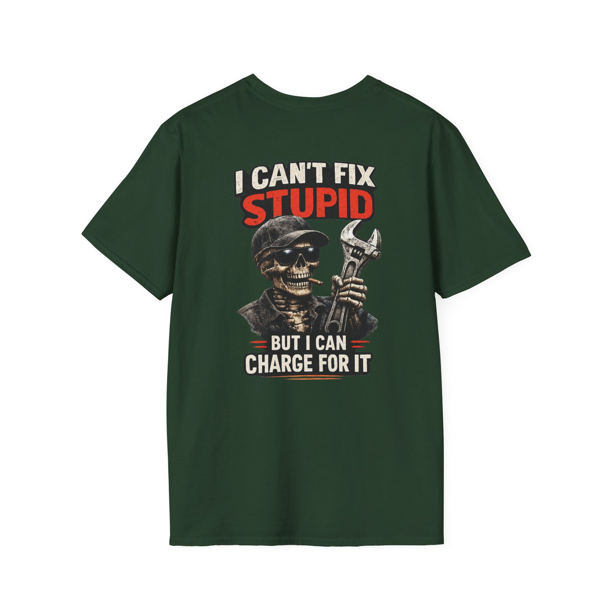 I Can’t Fix Stupid T-Shirt