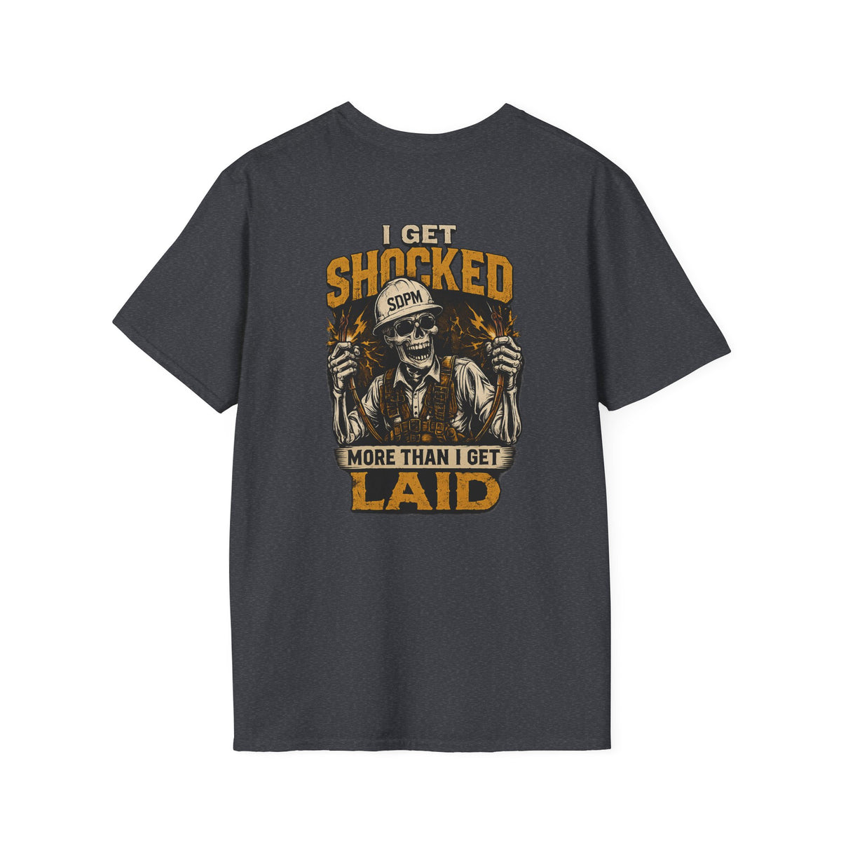 Electrician Funny Get Shocked More Than Laid T-Shirt