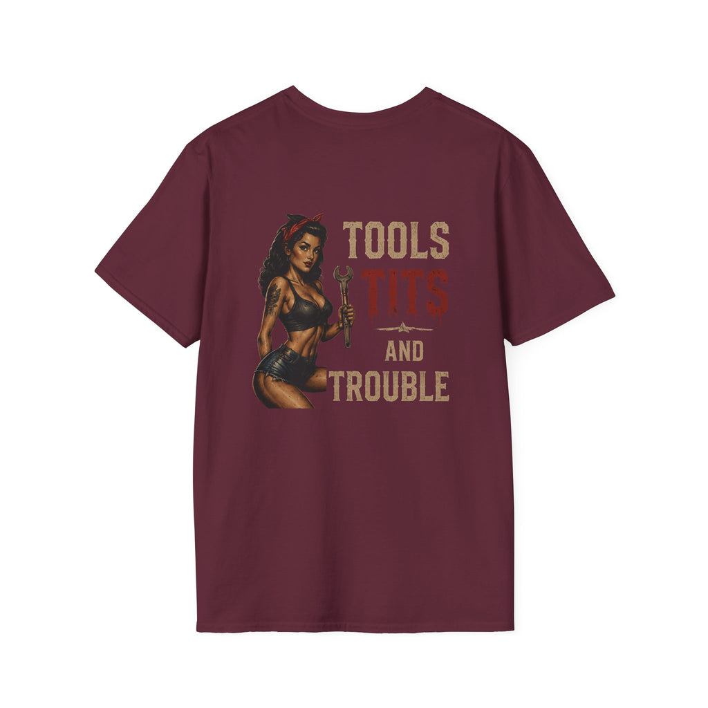 Tools Tits and Trouble T-Shirt