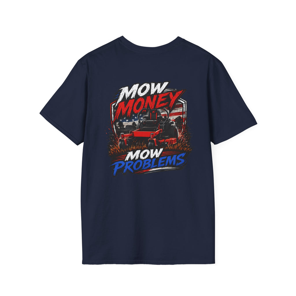 American Lawn Care TShirt Mow Money Mow Problems