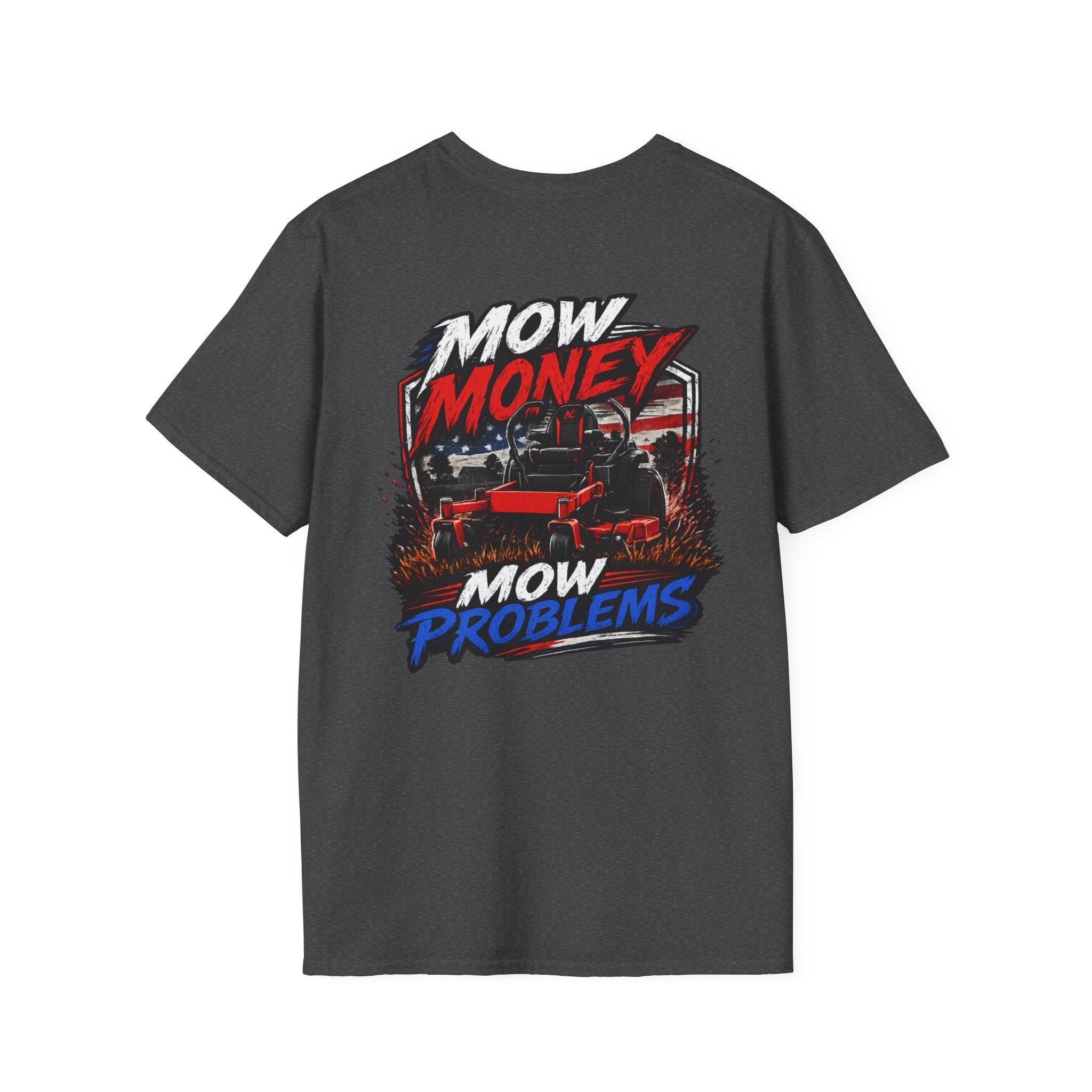 American Lawn Care TShirt Mow Money Mow Problems