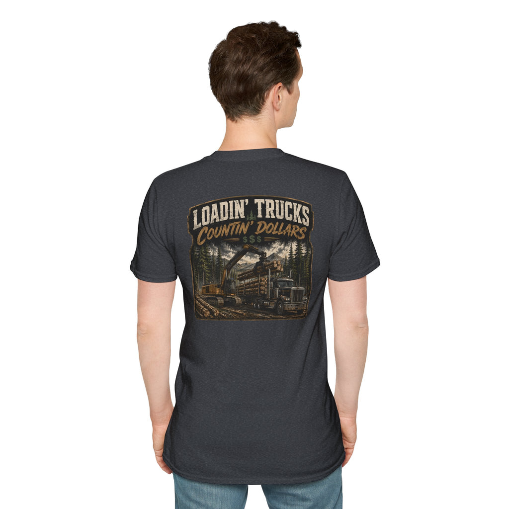 Loadin Trucks Countin Dollars Logging T-Shirt