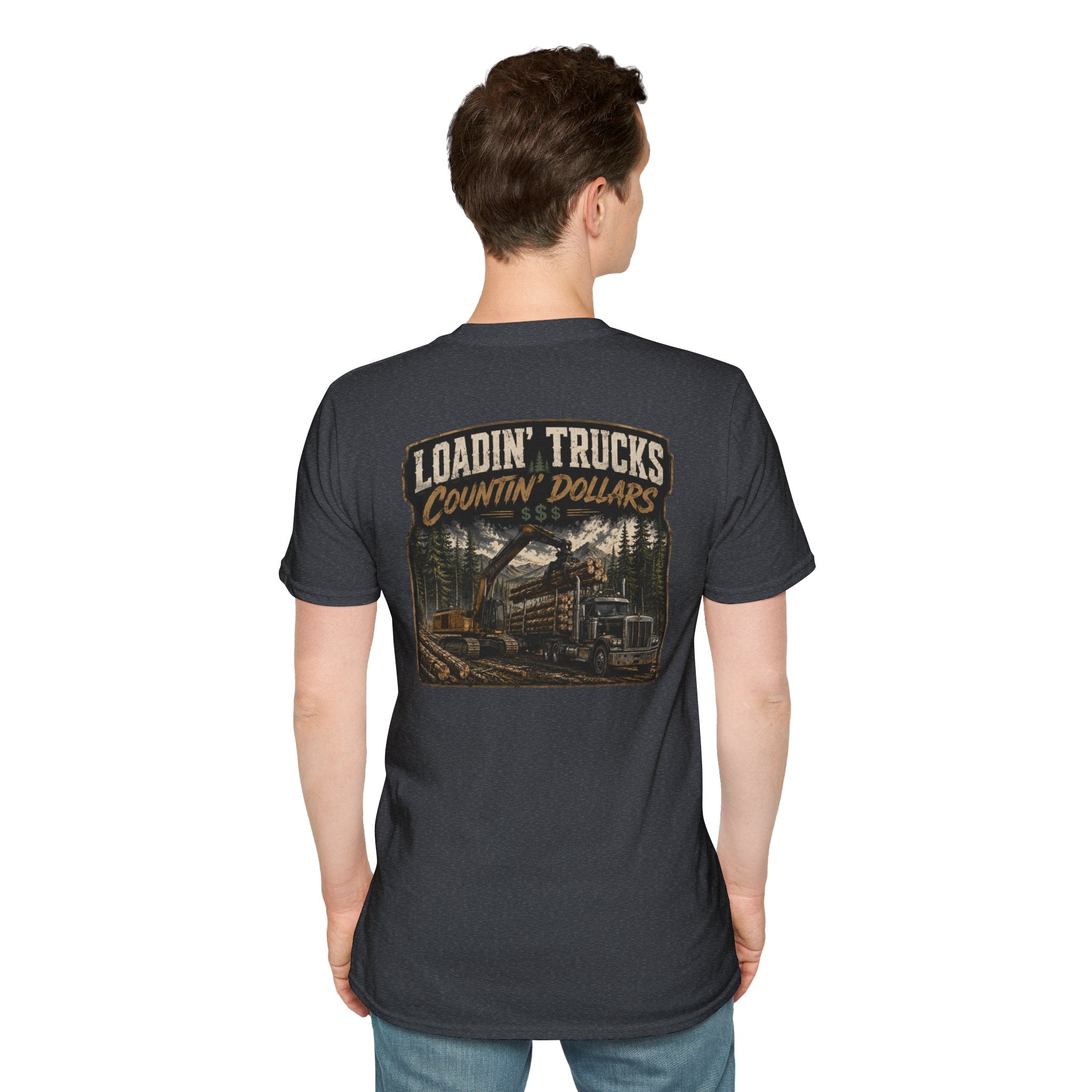 Loadin Trucks Countin Dollars Logging T-Shirt